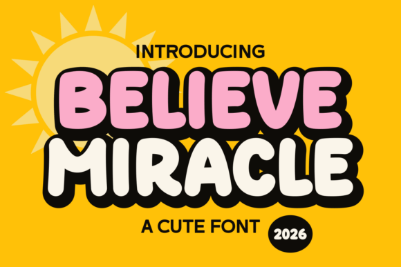 Believe Miracle: A Display Font That Feels Like a Creative Spark