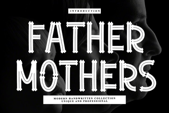 Father Mothers: A Script Font That Elevates Digital Campaigns