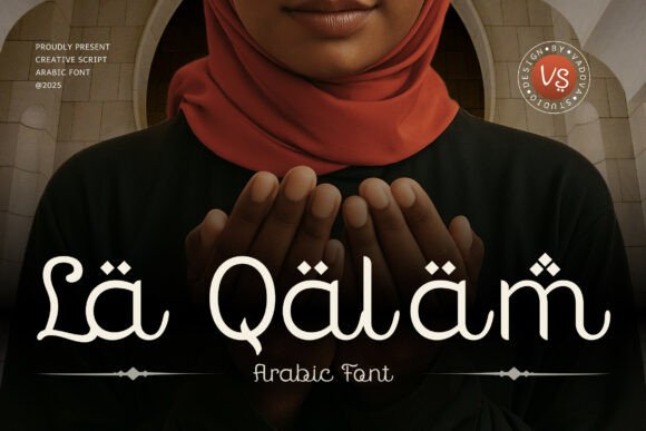 La Qalam: A Display Font That Elevates Your Brand Identity