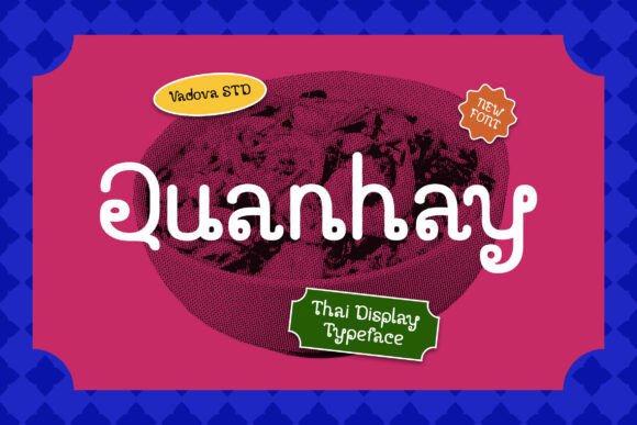 Quanhay Thai-Style Font for Friendly, Consistent Branding