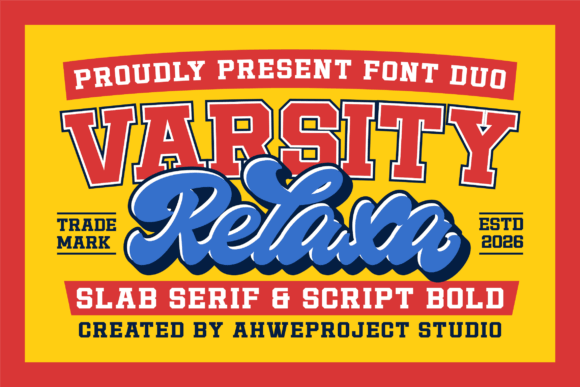 Varsity Relaxa Font: A Bold Slab Meets Smooth Script for Campaigns